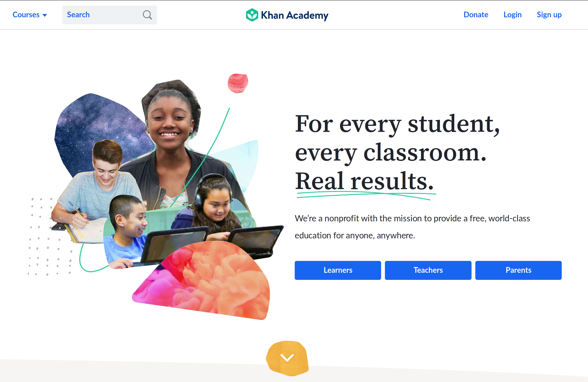 Khan Academy's Landing Page: We’re a nonprofit with the mission to provide a free, world-class education for anyone, anywhere.